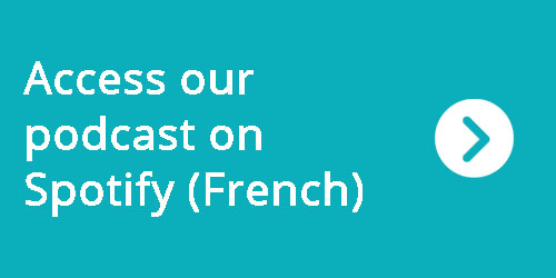 Access our podcast on Spotify (French)